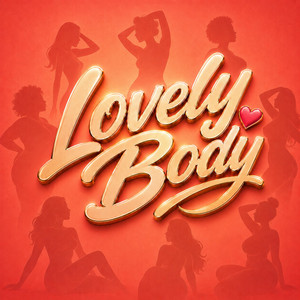 Lovely Body by Shaq.Sr, Jannie, BClazic