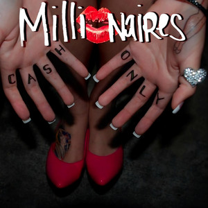Millionaires - Party Like a Millionaire