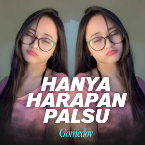 Gomedov - Hanya Harapan Palsu