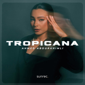 Tropicana by Ahmed Abdurahimli