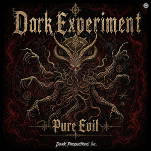 Pure Evil by Dark Experiment