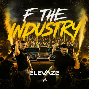 F The Industry by Elevaze