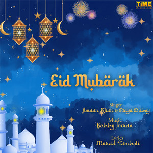 Amaan Khan & Priya Dubey - Eid Mubarak