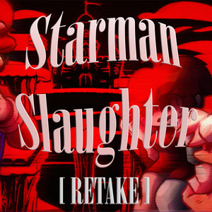 Starman Slaughter RETAKE by raul