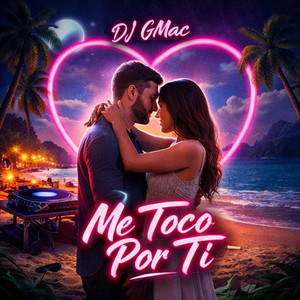 Me Toco Por Ti by Dj GMac