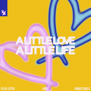 A Little Love, A Little Life by Felix Leiter, HVRR, Power Circle