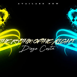 The Rythm Of The Night by Diogo Costa
