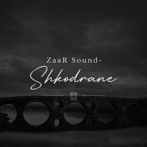 Shkodrane by ZaaR Sound