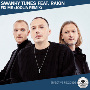 Fix Me [JOOLIA Remix] by Swanky Tunes, RAIGN, JOOLIA