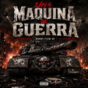 Una Maquina de Guerra by DFO Records, Manny Flow DR, El Vicionero