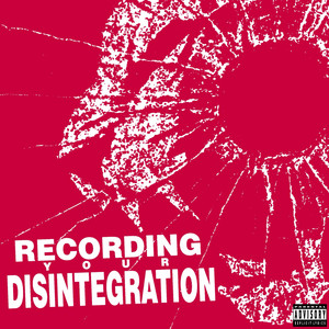 Open Your Eyes by Recording Your Disintegration