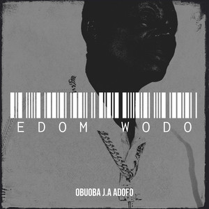 Obuoba J.A. Adofo - Edom Wodo