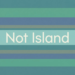 Not Island by Iva Solis