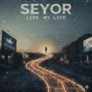 Live my Life by Seyor, Aigel