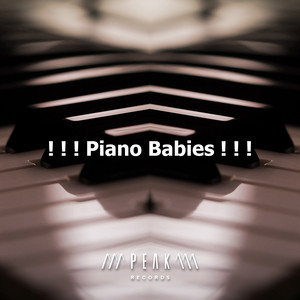 ! ! ! Piano Babies ! ! ! album