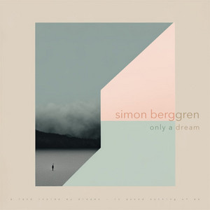 Only a Dream by Simon Berggren