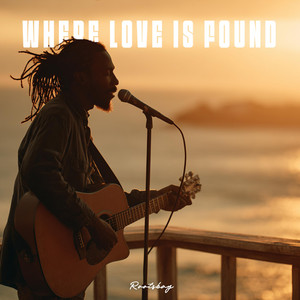 Where Love Is Found by Rootsbay