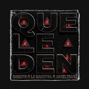 Que Le Den by Ramkyn Demonic Boy, La Mackyna, Angelo Sanz