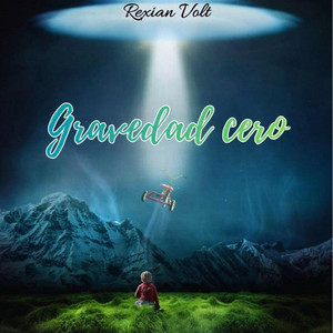 ⁠Gravedad cero by Rexian Volt