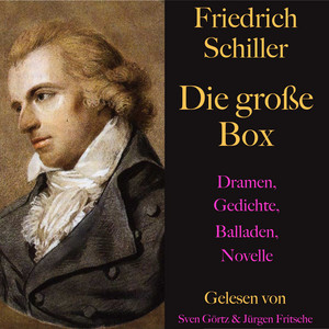 Friedrich Schiller: Die große Box (Dramen, Gedichte, Balladen, Novellen)