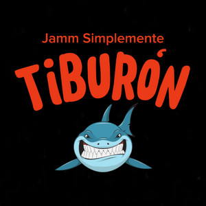 Jamm Simplemente - Tiburón