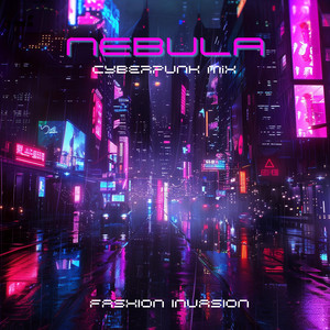 Nebula (Cyberpunk Mix) by Fashion Invasion