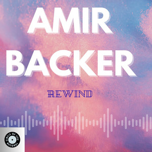 Rewind by Amir Backer