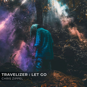 Travelizer : Let Go - Edit by Chris Zippel, Genuine, Rencause