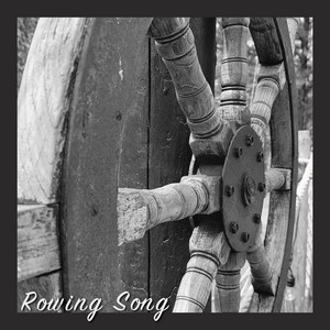 Rowing Song by Colby Dean