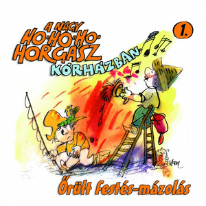 Őrült Festés-Mázolás by Dóka Andrea, Hajdú Péter, Jámbor József
