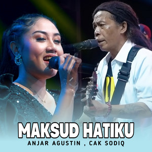 Anjar Agustin & Cak Sodiq - Maksud Hatiku