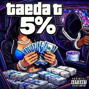 5% by Taeda T, DJ Rell