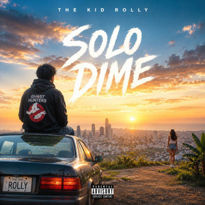 Solo Dime by The Kid Rolly