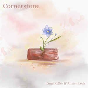 Cornerstone by Luna Keller, Allison Leah