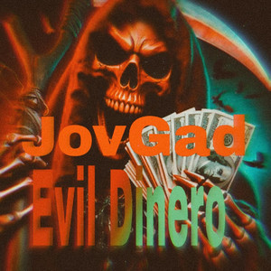JovGad - Evil Dinero