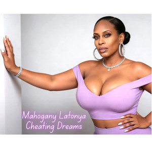 Cheating Dreams by Mahogany Latonya