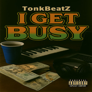 I Get Busy