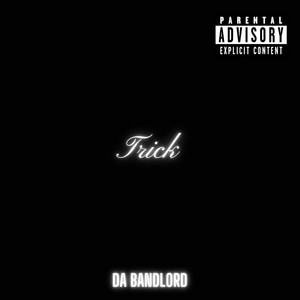 Da Bandlord - Trick