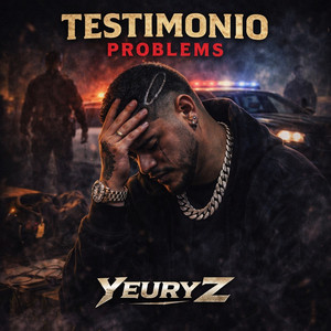 Testimonio Problems by Yeury Z