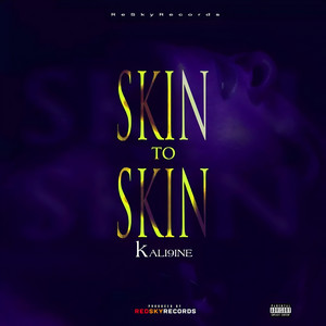 Skin to Skin by Kali9ine, RedSkyRecords