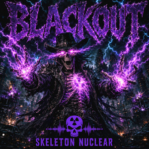 BLACKOUT by Skeleton Nuclear