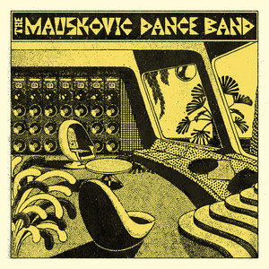 Late Night People - The Mauskovic Dance Band