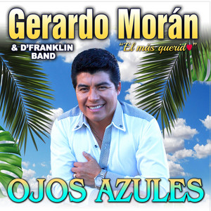 Gerardo Morán & D'Franklin Band - Ojos Azules