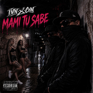 mami tu sabe by ivn x chn
