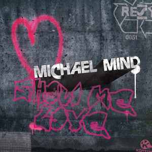 Michael Mind - Show Me Love (Short Edit)