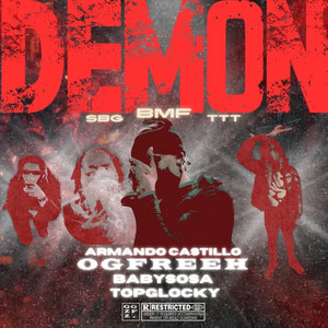 Demon by Ogfreehofficial, Armando Castillo, Baby Sosa, Top Glocky