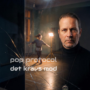 Det krävs mod (att vara jag) by pop protocol