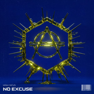 Main Circus — No Excuse (2026)