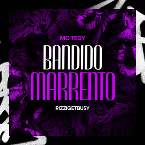Bandido Marrento