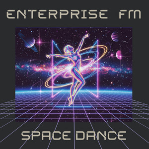 Space Dance - Flight 2 by Enterprise FM
